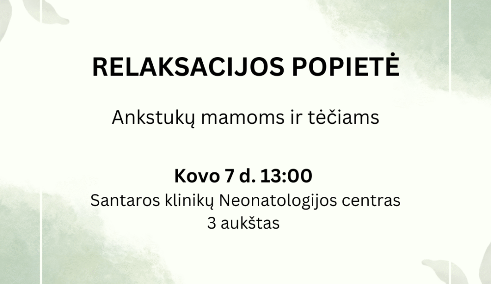 relaksacijos ankstuku mamoms ir teciams