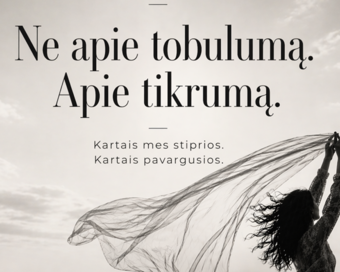Woman lifting a sheer veil against a bright sky, with large inspirational Lithuanian text about authenticity above and below.