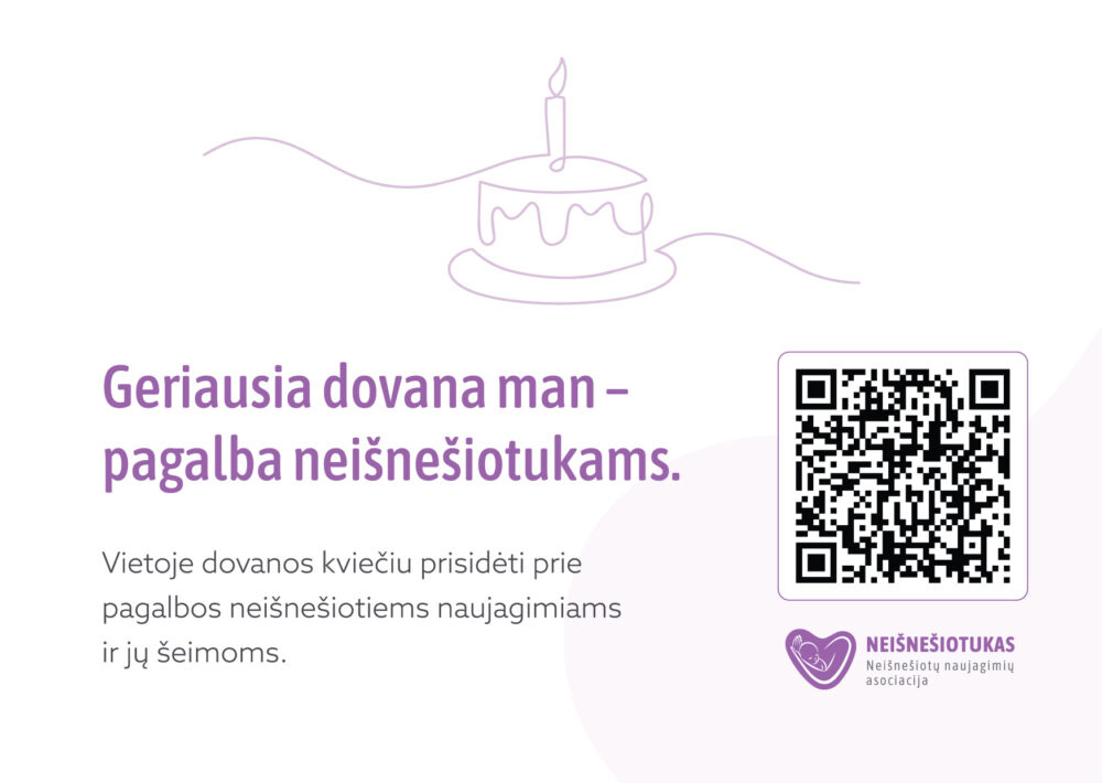 Gimtadienio sveikinimas, kviečiantis šventės proga paremti neišnešiotukų šeimas ir asociaciją „Neišnešiotukas“.