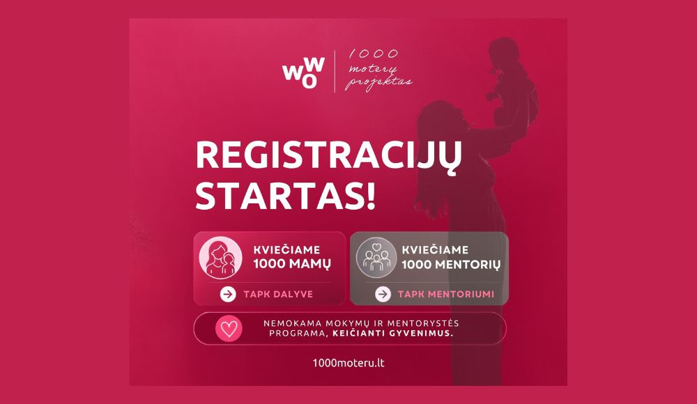 1000 moterų projekto“ registracijos kvietimas mamoms ir mentorėms prisijungti prie nemokamos mokymų ir mentorystės programos.