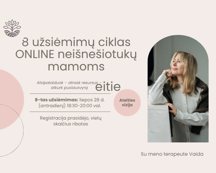 „Mama, tu irgi svarbi“ užsiėmimas „Ateities vizija“