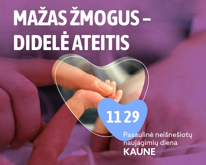 Pasaulinės neišnešiotų naujagimių dienos renginio Kaune vizualas „Mažas žmogus – didelė ateitis“, 2026 m. lapkričio 29 d.